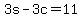 +3s+-+3c+=+11+