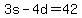 +3s+-+4d+=+42+