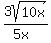 +3sqrt%2810x%29%2F%285x%29