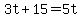 +3t+%2B+15+=+5t+