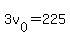 +3v%5B0%5D+=+225+