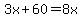 +3x%2B+60+=+8x+