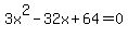 +3x%5E2+-+32x+%2B+64=0