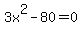 +3x%5E2+-+80+=+0+