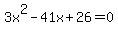 +3x%5E2-41x%2B26+=+0+