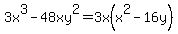 +3x%5E3+-+48xy%5E2=3x%28x%5E2-16y%29