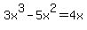+3x%5E3+-+5x%5E2+=+4x+
