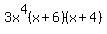 +3x%5E4%28x%2B6%29%28x%2B4%29