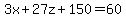 +3x+%2B+27z+%2B+150+=+60+