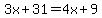 +3x+%2B+31+=+4x+%2B+9+