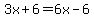 +3x+%2B6+=+6x+-6+