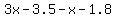 +3x+-+3.5+-+x+-++1.8+