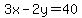 +3x-2y=40