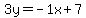+3y=-1x%2B7+