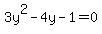 +3y%5E2+-+4y+-+1+=+0+