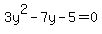 +3y%5E2-7y-5=0+