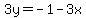 +3y+=+-1-3x