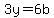 +3y+=+6b+