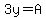 +3y+=+A+