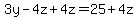 +3y-4z+%2B+4z+=25+%2B+4z+