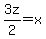 +3z%2F2=x+