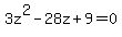 +3z%5E2+-+28z+%2B+9+=+0+