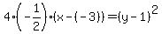 +4%28-1%2F2%29%28x-%28-3%29%29=%28y-1%29%5E2