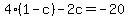 +4%281-c%29-2c=-20