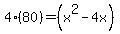 +4%2880%29+=+%28x%5E2+-+4x%29+