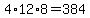 +4%2A12%2A8+=+384+