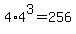 +4%2A4%5E3+=+256+