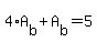 +4%2AA%5Bb%5D+%2B+A%5Bb%5D+=+5+