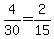 +4%2F30+=+2%2F15+