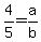 +4%2F5+=+a%2Fb+