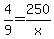 +4%2F9+=+250+%2F+x+