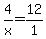 +4%2Fx+=+12%2F1+