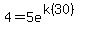 +4=5e%5E%28k%2830%29%29