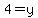 +4=y