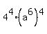+4%5E4%2A%28+a%5E6+%29%5E4+