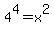 +4%5E4+=+x%5E2+