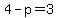 +4+-+p+=+3+