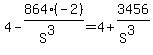 +4-864%2A%28-2%29%2F%28S%5E3%29=4%2B3456%2F%28S%5E3%29