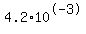 +4.2%2A10%5E-3