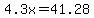 +4.3x=41.28
