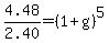 +4.48%2F2.40=%281%2Bg%29%5E5+