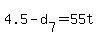 +4.5+-+d%5B7%5D+=+55t+