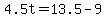 +4.5t+=+13.5+-+9+