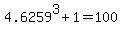 +4.6259%5E3+%2B+1+=+100+