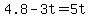 +4.8+-+3t+=+5t+