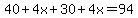 +40+%2B+4x+%2B+30+%2B+4x+=+94+
